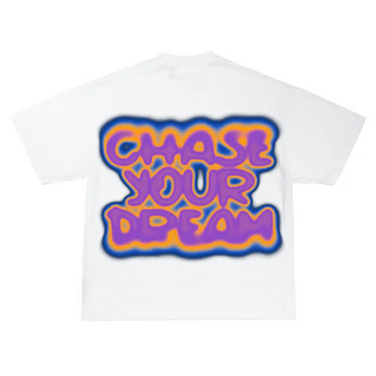 CHASE YOUR DREAM TEE